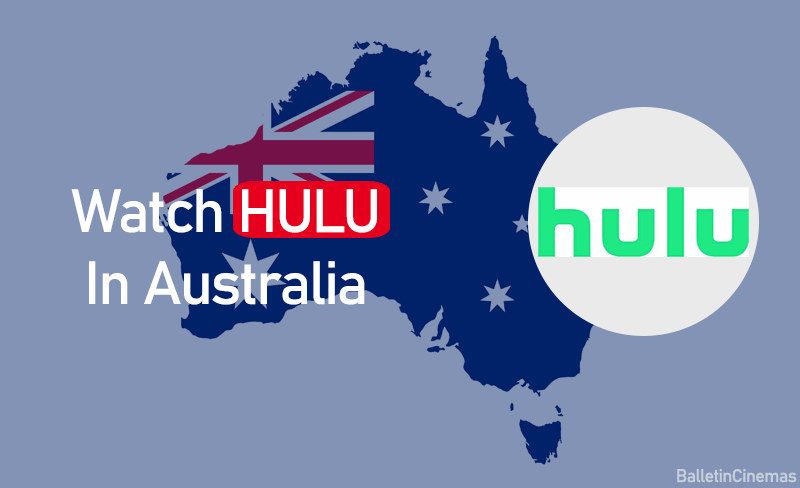 How to Watch Hulu in Australia [year]: One Simple Step