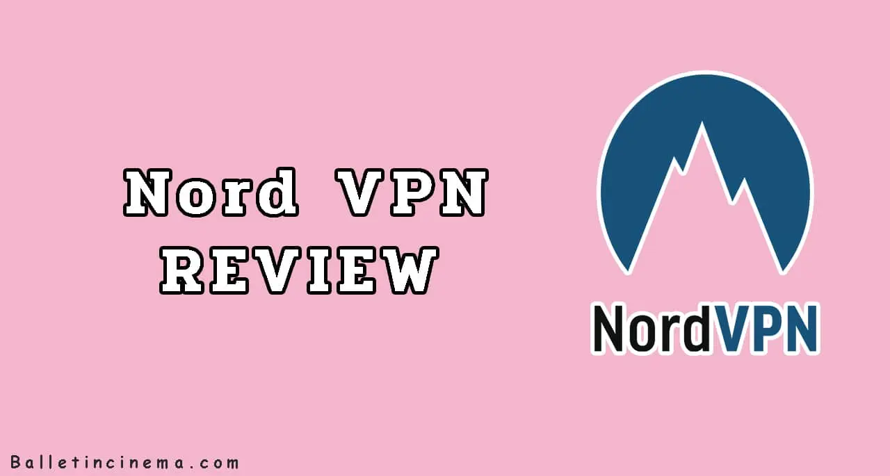NordVPN Review [year]:- Is it really worth the best title?
