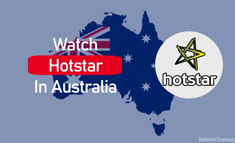 How To Watch Hotstar In Australia