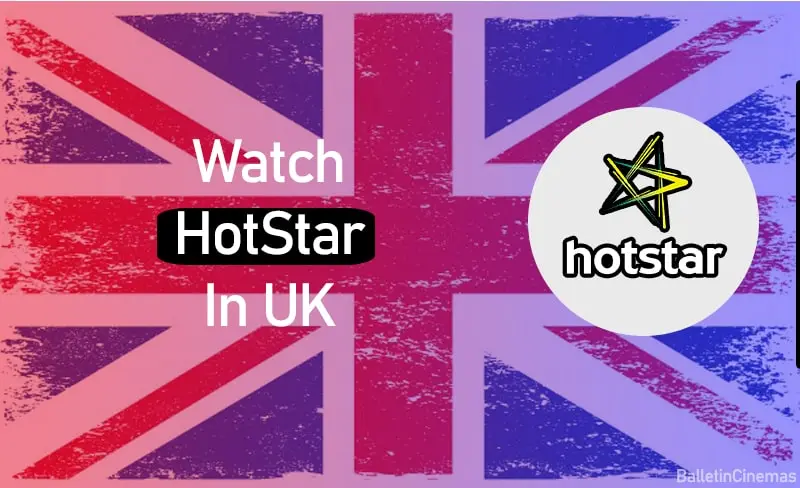 How To Watch Hotstar In uk