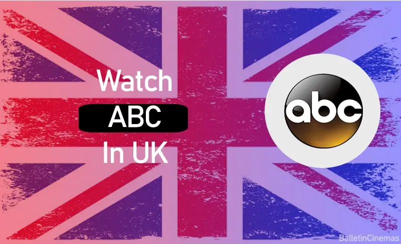 How To Watch ABC In UK