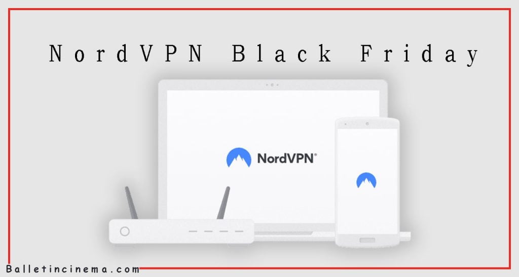 NordVPN Black Friday Deals 2021: Save 68% Off Now(Updated) - Does Nordictrack Offer Black Friday Deals