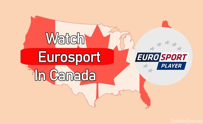 How to Watch Eurosport Player in Canada (Updated on [month] [year])