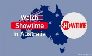How To Watch Showtime In Australia